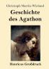 Geschichte des Agathon (Gro��druck)