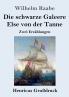 Die schwarze Galeere / Else von der Tanne (Gro��druck)