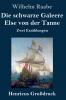 Die schwarze Galeere / Else von der Tanne (Gro��druck)