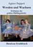 Werden und Wachsen (Gro��druck)