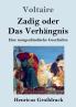 Zadig oder Das Verh��ngnis (Gro��druck)