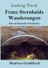Franz Sternbalds Wanderungen (Gro��druck)