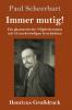 Immer mutig! (Gro��druck)