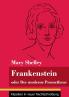 Frankenstein oder Der moderne Prometheus