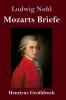 Mozarts Briefe (Gro��druck)