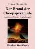 Der Brand der Cheopspyramide (Gro��druck)