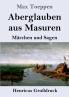 Aberglauben aus Masuren (Gro��druck)