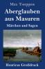 Aberglauben aus Masuren (Gro��druck)