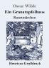 Ein Granatapfelhaus (Gro��druck)