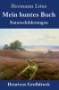 Mein buntes Buch (Großdruck): Naturschilderungen (German Edition)