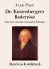Dr. Katzenbergers Badereise (Gro��druck)