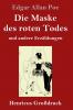 Die Maske des roten Todes (Gro��druck)