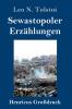 Sewastopoler Erz��hlungen (Gro��druck)