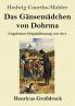Das G��nsem��dchen von Dohrma (Gro��druck)