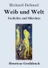 Weib und Welt (Gro��druck)