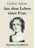 Aus dem Leben einer Frau (Gro��druck)