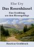 Das Rosenh��usel (Gro��druck)