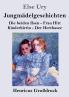 Jungm��delgeschichten (Gro��druck)