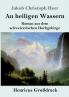 An heiligen Wassern (Gro��druck)
