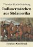 Indianerm��rchen aus S��damerika (Gro��druck)