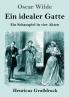 Ein idealer Gatte (Gro��druck)