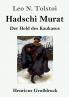 Hadschi Murat (Gro��druck)