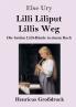 Lilli Liliput / Lillis Weg (Gro��druck)