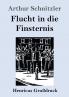 Flucht in die Finsternis (Gro��druck)