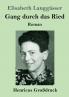 Gang durch das Ried (Großdruck): Roman (German Edition)