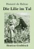 Die Lilie im Tal (Großdruck)