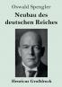 Neubau des deutschen Reiches (Großdruck)
