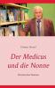 Der Medicus und die Nonne