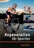 Regeneration für Sportler
