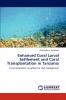Enhanced Coral Larval Settlement and Coral Transplantation in Tanzania