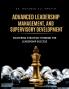 ADVANCED LEADERSHIP MANAGEMENT AND SUPERVISORY DEVELOPMENT