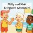 Milly and Matt Lifeguard Adventure