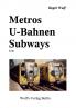 Metros U-Bahnen Subways Teil 1