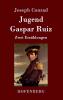 Jugend / Gaspar Ruiz