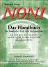 Noni. Das Handbuch für Anwender Ärzte und Heilpraktiker