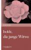 Isolde die junge Witwe