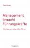 Management braucht Führungskräfte