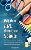 Mit dem ABC durch die Schule