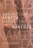 Narrating Africa - Narrating Namibia