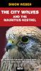 The City Wolves And The Mauritius Kestrel (A Scout Detectives Mystery)