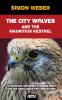 The City Wolves And The Mauritius Kestrel (A Scout Detectives Mystery)