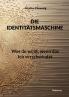 Die Identitätsmaschine