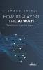 How to Play Go the AI Way!