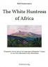 The White Huntress of Africa