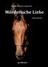 Mörderische Liebe