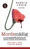 Mordsmäßig unverblümt